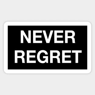 NEVER REGRET Sticker